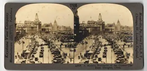 Stereo-Fotografie Keystone View Co., Meadville, Ansicht Shanghai, Modern Metropolis of the Orient, The Bund