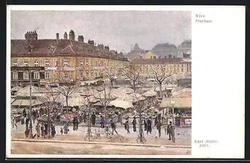 Künstler-AK Wien, Freihaus und Markt