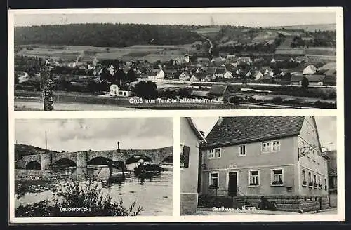 AK Tauberrettersheim, Gasthaus z. Krone, Totalansicht, Tauberbrücke