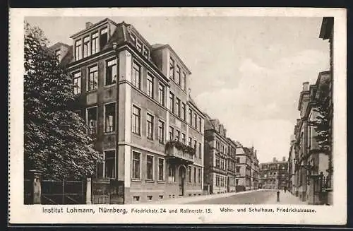 AK Nürnberg, Institut Lohmann, Wohn- und Schulhaus Friedrichstrasse, Friedrichstrasse 24 und Rollnerstrasse 15