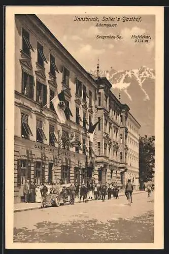 AK Innsbruck, Sailers Gasthof, Adamgasse, Seegruben-Spitze, Hafelekar