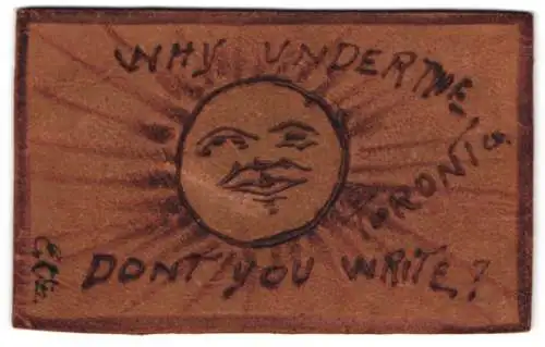 Leder-AK Why under the Sun don`t you write?, Aufforderung an Schreibfaule