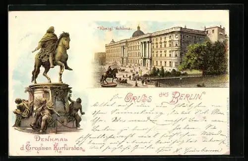 Lithographie Berlin, Königl. Schloss, Denkmal d. Grossen Kurfürsten