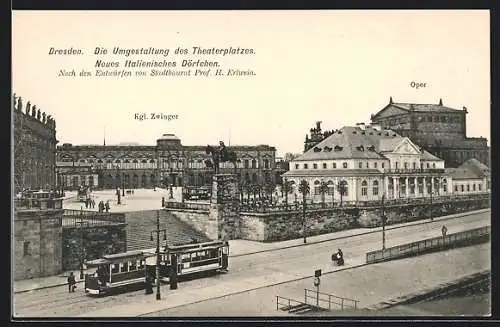 AK Dresden, Strassenbahn am Theaterplatz, Oper, Kgl. Zwinger