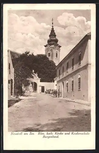 AK Neusiedl am See, Röm. kath. Kirche und Knabenschule