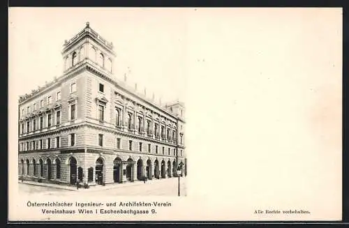 AK Wien, Österr. Ingenieur- u. Architekten-Verein, Vereinshaus in der Eschenbachgasse 9