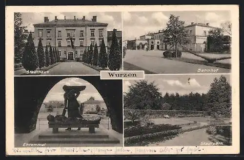 AK Wurzen, Bahnhof, Stadthaus, Ehrenmal, Stadtpark