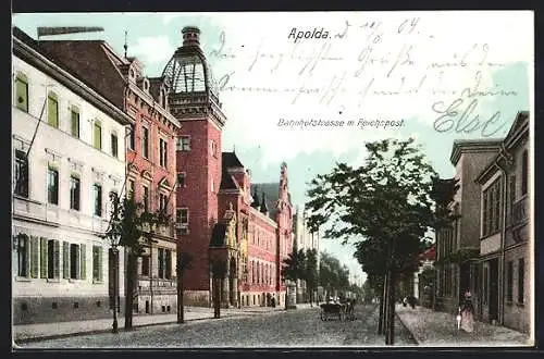 AK Apolda, Bahnhofstrasse mit Reichspost, Pferdekutsche