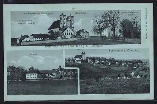 AK Fuchsmühl, Gasthaus und Brauerei Lindner, Wallfahrtskirche und Kloster Mariahilfberg, Geschäftshaus Bauer