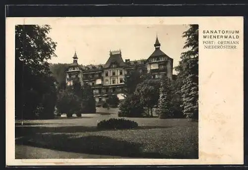 AK Ortmann /Niederösterr., Sanatorium Wienerwald