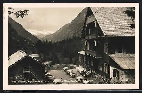 AK Bad Gastein, Gasthaus Alpenhaus Prossau im Kötschachtal