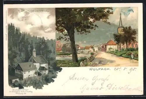 Künstler-Lithographie Carl Münch: Wolfach, Idyllische Ortspartie mit Kirche und Häusern, St. Jakobskapelle