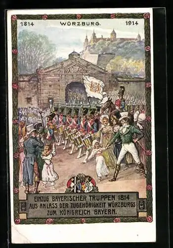 Künstler-AK Würzburg, Jubiläums-Festpostkarte zur Jahrhundertfeier 1914, Einzug Bayer. Truppen 1814, Ganzsache Bayern