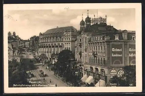 AK Plauen, Bahnhofstrasse mit Kaffeehaus Trömel und Strassenbahn