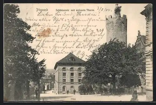 AK Pössneck, Schleizerstrasse mit weissem Turm