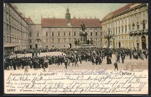 AK Wien, Franzensplatz mit Burgmusik in der Hofburg, Kaiser Franz-Monument von Marchesi