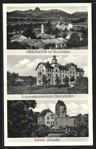 AK Oberoelkofen, mit Wendelstein, Rekonvaleszentenheim & Schloss