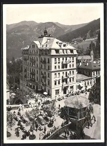 AK Badgastein, Hotel Weismayr mit Kurmusikplatz