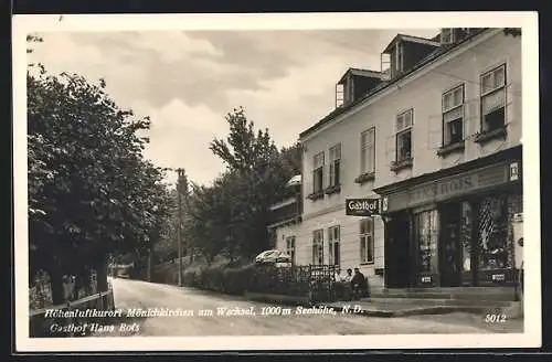 AK Mönichkirchen am Wechsel, Gasthof Hans Rois, Strassenpartie