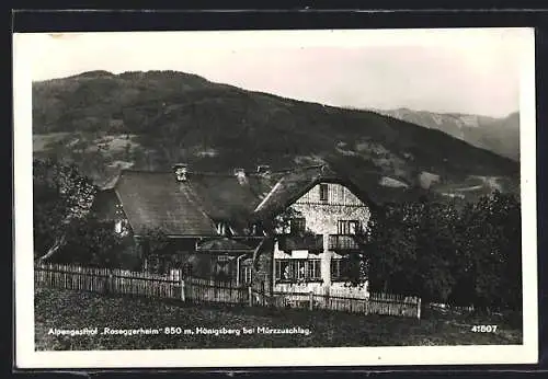 AK Langenwang bei Mürzzuschlag, Hönigsberg, Alpengasthof Roseggerheim