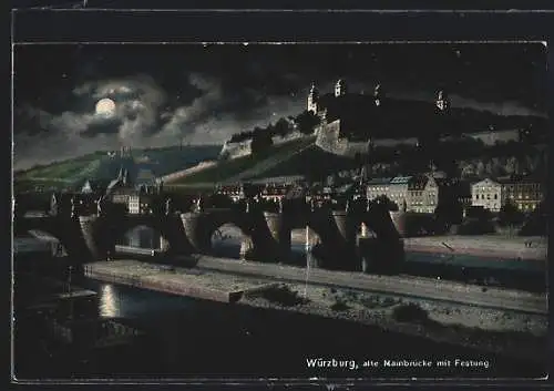 AK Würzburg, Alte Mainbrücke mit Festung bei Vollmond