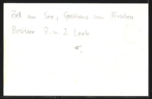 AK Zell a. See, Gasthaus zum Hirschen v. R. Leeb mit Gartenlokal