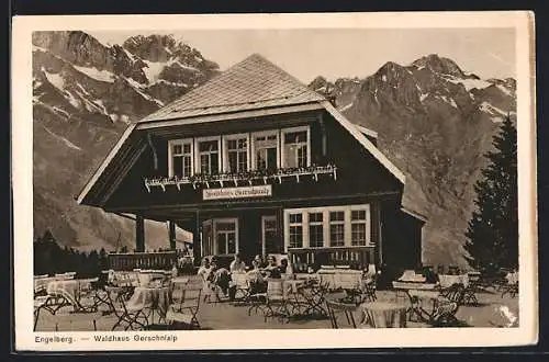 AK Engelberg, Gaststätte Waldhaus Gerschnialp mit Terrasse, Gebirge