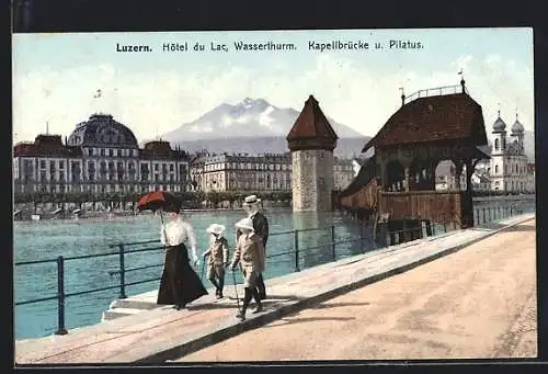 AK Luzern, Hotel du Lac, Wasserthurm, Kapellbrücke und Pilatus