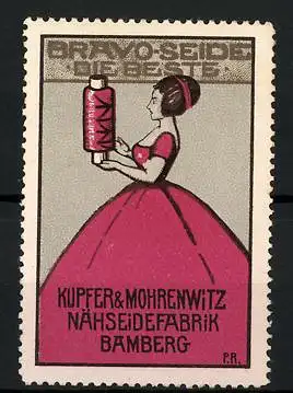 Reklamemarke Bravo-Seide ist die Beste, Nähseidefabrik Kupfer & Mohrenwitz, Bamberg, Frau mit Garnrolle