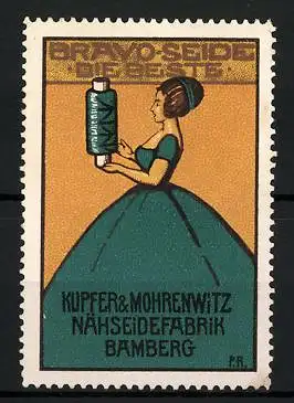 Reklamemarke Bravo-Seide ist die Beste, Nähseidefabrik Kupfer & Mohrenwitz, Bamberg, Frau mit Garnrolle