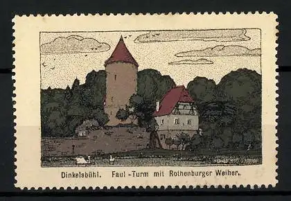 Reklamemarke Dinkelsbühl, Faul-Turm mit Rothenburger Weiher
