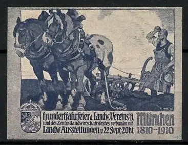 Reklamemarke München, Landw. Ausstellungen 1910, Hundertjahrfeier 1810-1910, Bauer mit Pferdepflug