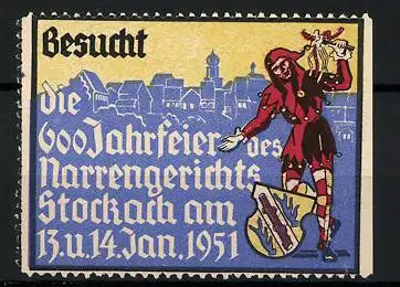 Reklamemarke Stockach, 600 Jahrfeier des Narrengerichts 1951, Stadt, Narr mit Wappen