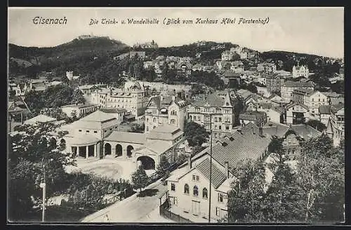 AK Eisenach, Blick vom Kurhaus Hotel Fürstenhof auf die Trink- und Wandelhalle