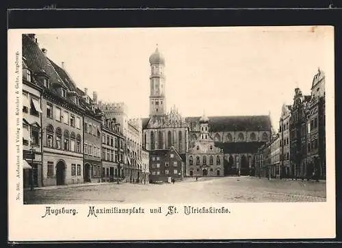 AK Augsburg, St. Ulrichskirche, Maximiliansplatz und -Strasse