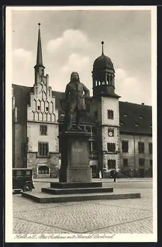 AK Halle / Saale, Altes Rathaus mit Haendel-Denkmal