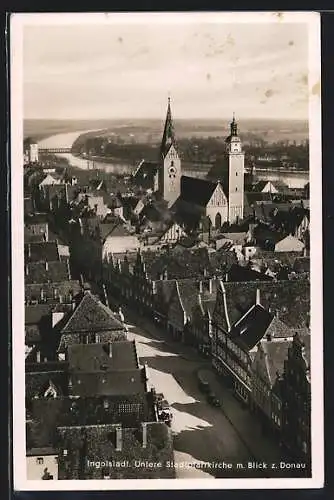 AK Ingolstadt, Blick auf die Untere Stadtpfarrkirche mit Blick z. Donau