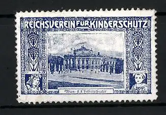 Reklamemarke Wien, k. k. Hofburgtheater, Reichsverein für Kinderschutz