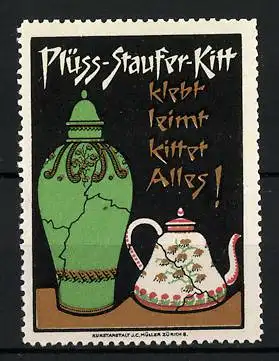 Reklamemarke Plüss-Staufer-Kitt klebt, leimt und kittes alles, geklebte Vase und Kanne