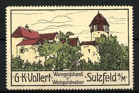 Reklamemarke Sulzfeld a. M., Stadtansicht, Weingrosshandlung G. K. Vollert
