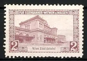 Reklamemarke Wien, Staatsbahnhof, für Eisenbahner-Witwen und Waisen