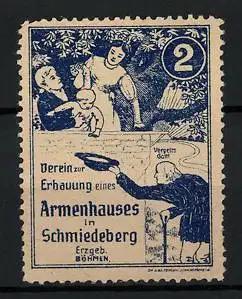 Reklamemarke Verein zur Erbauung eines Armenhauses in Schmiedeberg, Bettler & Familie