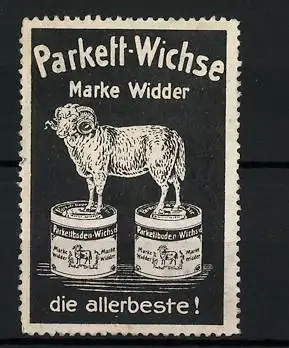 Reklamemarke Parkett-Wichse - die allerbeste!, Widder steht auf zwei Dosen