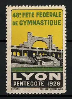 Reklamemarke Lyon, 48. Fete Fédérale de Gymnastique 1926, Stadion