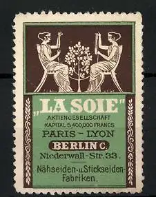 Reklamemarke Nähseiden- und Stickseidenfabriken La Soie, Niederwall-Str. 33, Berlin, zwei Damen mit Garne