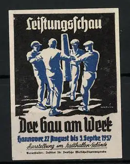 Künstler-Reklamemarke Warlich, Hannover, Leistungsschau Der Bau am Werk 1937, Arbeiter an einem Sockel stehend