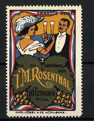 Reklamemarke Französische Weine von J. M. Rosenthal, Kitzingen a. M., Paar stösst mit Weingläsern an
