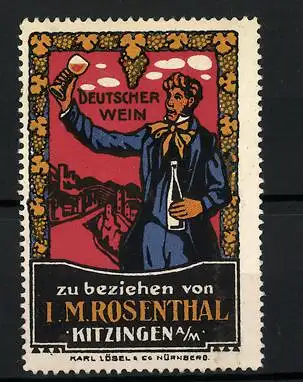 Reklamemarke Deutscher Wein von J. M. Rosenthal, Kitzingen a. M., Mann mit Römerglas und Weinflasche