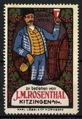 Reklamemarke Ungarischer Wein von J. M. Rosenthal, Kitzingen a. M., Ungare mit Weinfässern