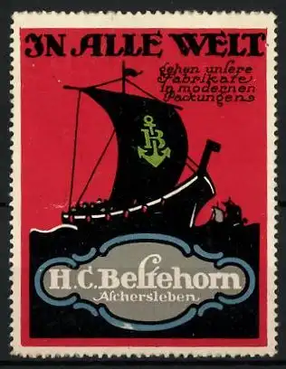 Reklamemarke Moderne Verpackungen von H. C. Bestehorn, Aschersleben, antikes Segelschiff mit Firmenlogo